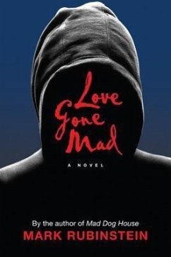 Love Gone Mad - Rubenstein, Mark