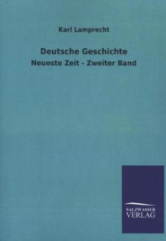 Deutsche Geschichte - Lamprecht, Karl