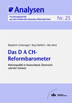 Das D A CH-Reformbarometer (eBook, PDF) - Scharnagel, Benjamin; Mahlich, Jörg; Beck, Alex