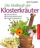 Die Heilkraft der Klosterkräuter (eBook, ePUB)