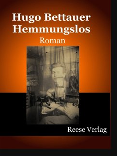 Hemmungslos (eBook, ePUB) - Bettauer, Hugo