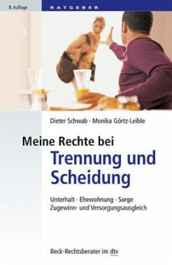 Meine Rechte bei Trennung und Scheidung - Schwab, Dieter;Görtz-Leible, Monika