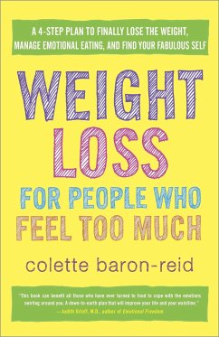 Weight Loss for People Who Feel Too Much - Baron-Reid, Colette