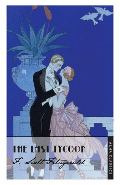 The Last Tycoon - Fitzgerald, F. Scott