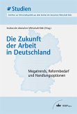 Die Zukunft der Arbeit in Deutschland (eBook, PDF)
