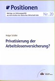 Privatisierung der Arbeitslosenversicherung? (eBook, PDF)