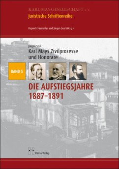 Karl Mays Zivilprozesse und Honorare - Seul, Jürgen