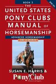 The United States Pony Clubs Manual of Horsemanship