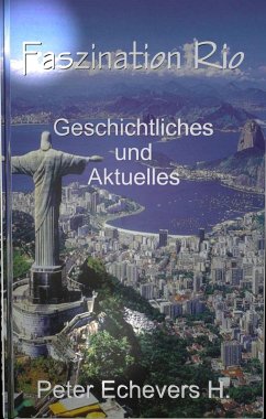Faszination Rio (eBook, ePUB) - Echevers H., Peter