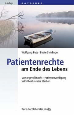 Patientenrechte am Ende des Lebens - Putz, Wolfgang; Steldinger, Beate