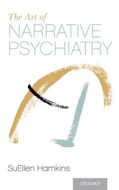 The Art of Narrative Psychiatry - Hamkins, Suellen