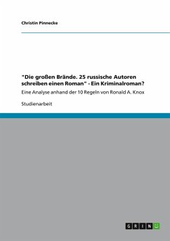 &quote;Die großen Brände. 25 russische Autoren schreiben einen Roman&quote; - Ein Kriminalroman?