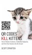 Qr Codes Kill Kittens - Bild 1