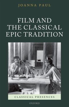 Film and the Classical Epic Tradition - Paul, Joanna