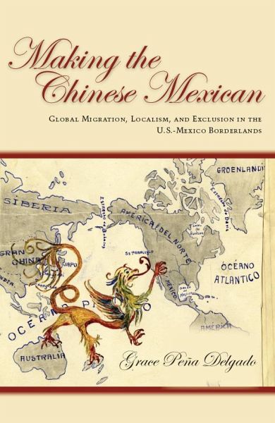 Making the Chinese Mexican Making the Chinese Mexican