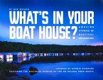 What's in Your Boathouse?: Amazing Stories of Nautical Archaeology