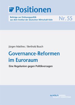 Governance-Reformen im Euroraum (eBook, PDF) - Matthes, Jürgen; Busch, Berthold