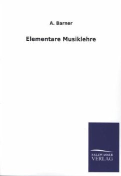 Elementare Musiklehre - Barner, A.