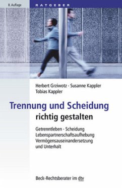 Trennung und Scheidung richtig gestalten - Grziwotz, Herbert;Kappler, Susanne;Kappler, Tobias