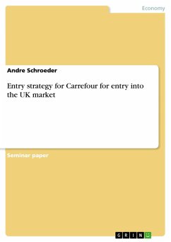 Entry strategy for Carrefour for entry into the UK market (eBook, ePUB)