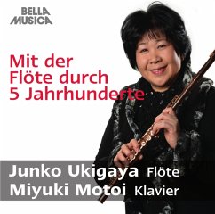 Mit Der Flöte Durch 5 Jahrhunderte - Ukigaya,Junko/Motoi,Miyuki