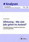 Offshoring - Wie viele Jobs gehen ins Ausland? (eBook, PDF)