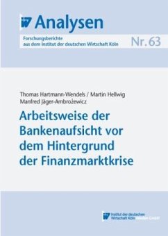 Arbeitsweise der Bankenaufsicht vor dem Hintergrund der Finanzmarktkrise (eBook, PDF) - Hartmann-Wendels, Thomas; Hellwig, Martin; Jäger-Ambrozewicz, Manfred