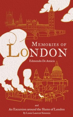 Memories of London/An Excursion to the Poor Districts of London - De Amicis, Edmondo
