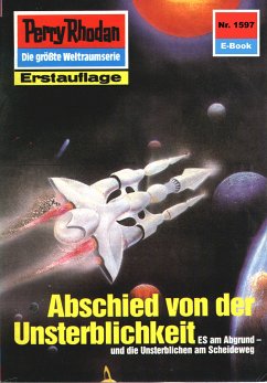 Abschied von der Unsterblichkeit (Heftroman) / Perry Rhodan-Zyklus 