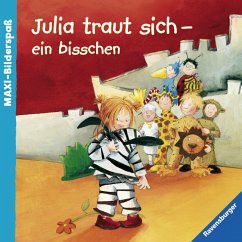 Julia traut sich - ein bisschen - Nahrgang, Frauke; Gotzen-Beek, Betina