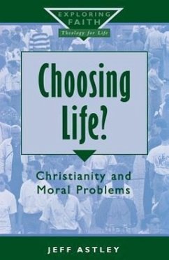 Choosing Life? - Jeff Astley