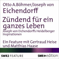 Zündend für ein ganzes Leben (MP3-Download) - von Eichendorff, Joseph; Böhmer, Otto A.