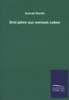 Drei Jahre aus meinem Leben - Martin, Konrad