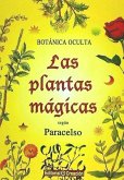 Botánica oculta : las plantas mágicas según Paracelo