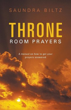 Throne Room Prayers - Biltz, Saundra