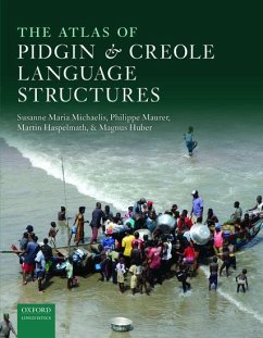 The Atlas of Pidgin and Creole Language Structures - Michaelis, Susanne; Maurer, Philippe; Haspelmath, Martin; Huber, Magnus