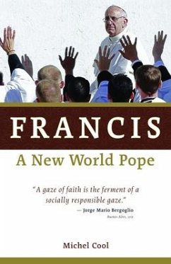 Francis, a New World Pope - Cool, Michel