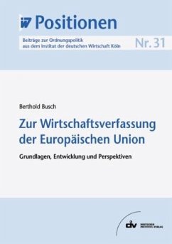 Zur Wirtschaftsverfassung der Europäischen Union (eBook, PDF) - Busch, Berthold