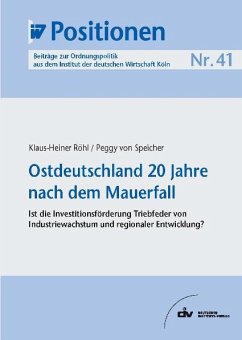 Ostdeutschland 20 Jahre nach dem Mauerfall (eBook, PDF) - Röhl, Klaus-Heiner; von Speicher, Peggy