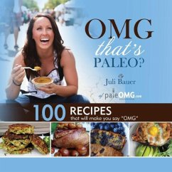 OMG. That's Paleo? - Bauer, Juli