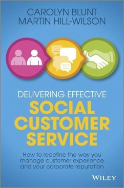 Delivering Effective Social Customer Service - Hill-Wilson, Martin; Blunt, Carolyn