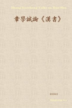 Zhang Xuecheng Talks on Han Shu - Liu, Qingyang