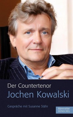 Der Countertenor Jochen Kowalski - Kowalski, Jochen