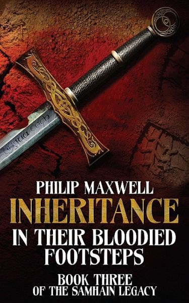 Inheritance: In Their Bloodied Footsteps (eBook, ePUB) Inheritance: In Their Bloodied Footsteps (eBook, ePUB)