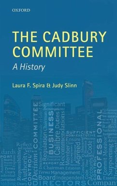 The Cadbury Committee: A History - Spira, Laura F.; Slinn, Judy