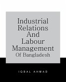 Industrial Relations and Labour Management of Bangladesh