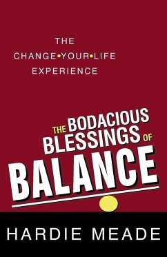 The Bodacious Blessings of Balance - Meade, Hardie