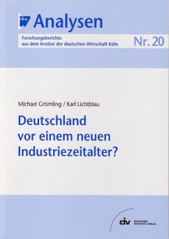 Deutschland vor einem neuen Industriezeitalter? (eBook, PDF) - Grömling, Michael; Lichtblau, Karl