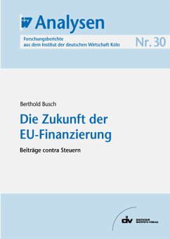 Die Zukunft der EU-Finanzierung (eBook, PDF) - Busch, Berthold
