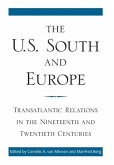The U.S. South and Europe: Transatlantic Relations in the Nineteenth and Twentieth Centuries